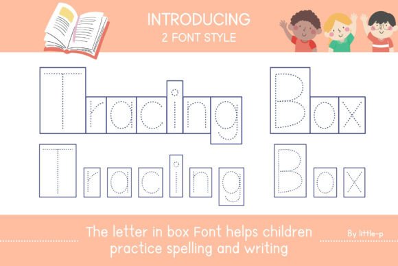 Tracing Box: A Font for Spelling and Writing