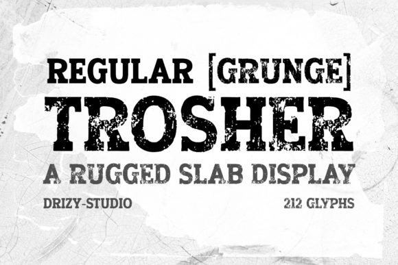 Trosher: A Rugged Slab Display Font with Earthy Character